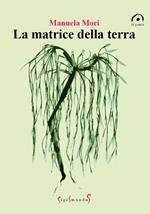 La matrice della terra