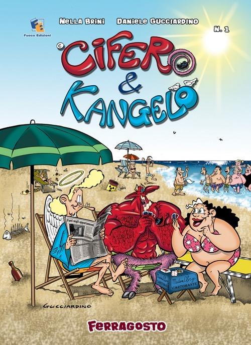 Cifero&Kangelo. Ferragosto. Vol. 1 - Daniele Gucciardino,Nella Brini - copertina