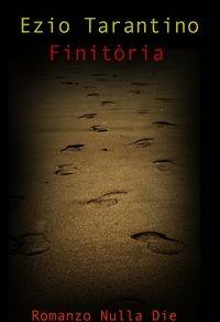 Finitòria - Ezio Tarantino - ebook