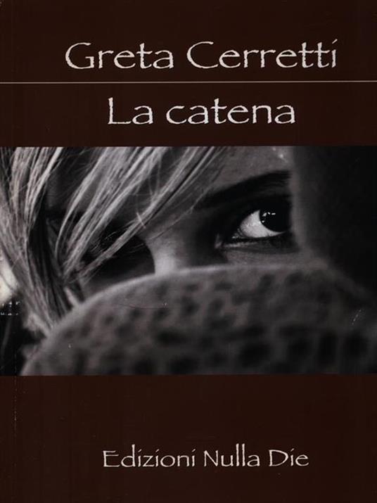 La catena - Greta Cerretti - 2