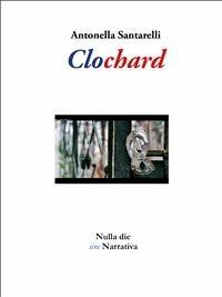 Clochard - Antonella Santarelli - ebook