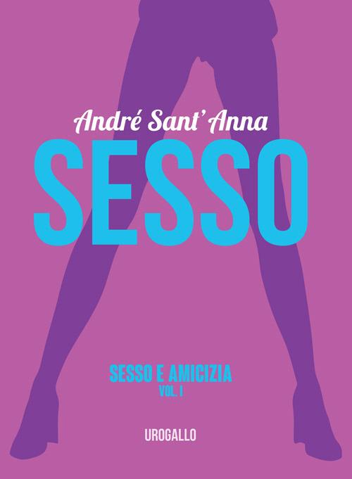 Sesso - André Sant'Anna - copertina