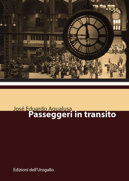 Passeggeri in transito. Nuovi racconti per viaggiare - José Eduardo Agualusa - copertina