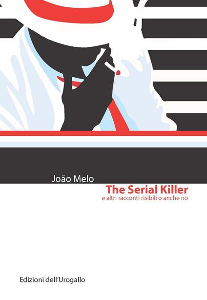 The serial killer e altri racconti risibili o anche no - João Melo - copertina