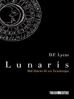 Lunaris. Dal diario di un licantropo