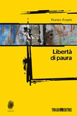 Libertà di paura