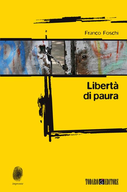 Libertà di paura - Franco Foschi - ebook