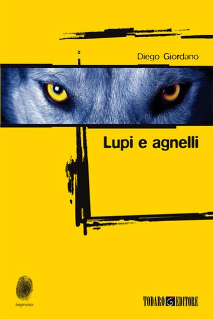 Lupi e agnelli - Diego Giordano - ebook