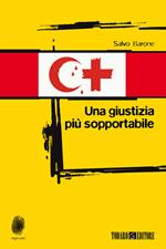 Una giustizia più sopportabile