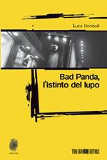 Bad Panda. L'istinto dellupo