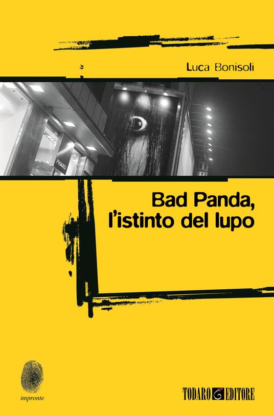 Bad Panda. L'istinto dellupo - Luca Bonisoli - copertina