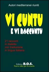 Vi cuntu e vi raccuntu. Narrativa dialettale - copertina