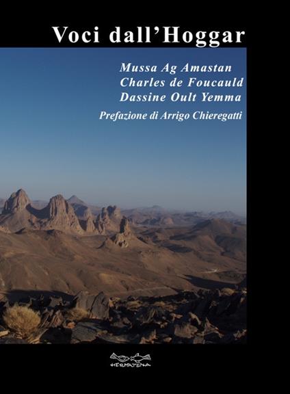 Voci dall'Hoggar - Charles de Foucauld,Musa Ag Amastan,Dassine Oult Yemma - copertina