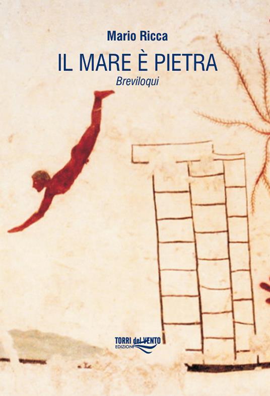 Il mare è pietra. Breviloqui - Mario Ricca - copertina