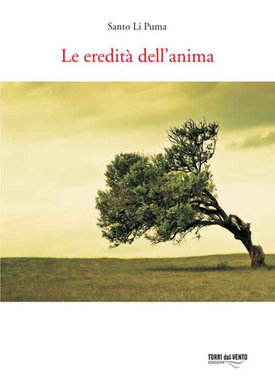 Le eredità dell'anima - Santo Li Puma - copertina