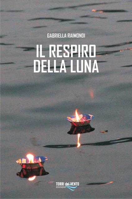 Il respiro della luna - Gabriella Raimondi - copertina