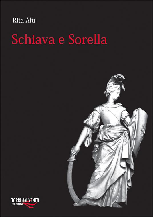 Schiava e sorella - Rita Alù - copertina