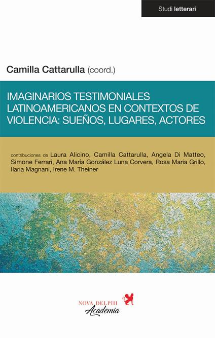 Imaginarios testimoniales latinoamericanos en contextos de violencia: sueños, lugares, actores - copertina