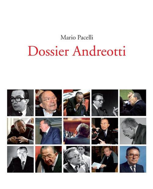 Dossier Andreotti - Mario Pacelli - ebook