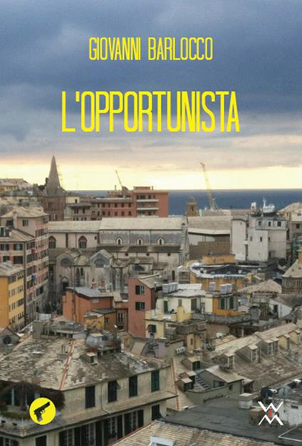 L' opportunista - Giovanni Barlocco - copertina