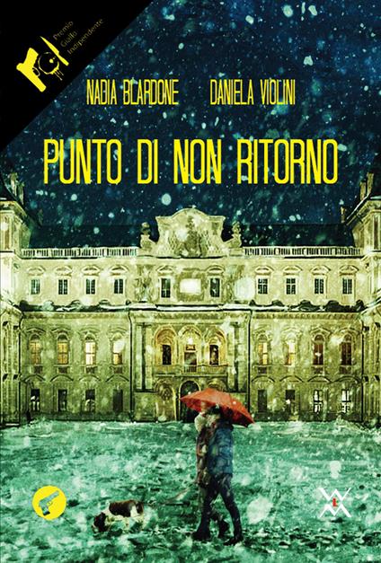 Punto di non ritorno - Nadia Blardone,Daniela Violini - copertina