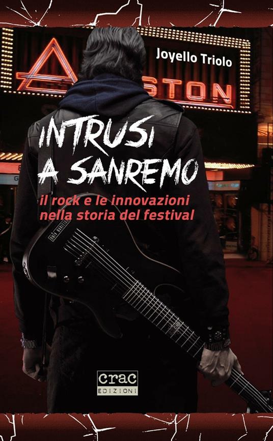 Intrusi a Sanremo. Il rock e le innovazioni nella storia del Festival - Joyello Triolo - copertina