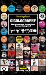 Gigolography. The international gigolo records history book