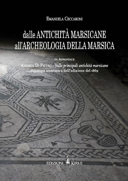 Dalle antichità marsicane all'archeologia della Marsica - Emanuela Ceccaroni - copertina