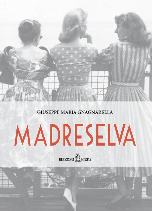 Madreselva - Giuseppe Maria Gnagnarella - copertina