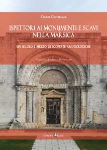 Image of Ispettori ai Monumenti e Scavi nella Marsica. Un secolo e mezzo di scoperte archeologiche