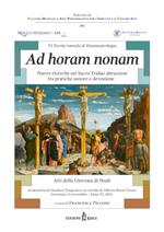 6ª tavola rotonda di etnomusicologia. Ad horam nonam. Nuove ricerche sul Sacro Triduo abruzzese fra pratiche sonore e devozione