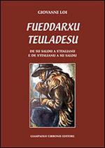 Fueddarxu teuladesu. De su saldu a s'italianu e de s'italianu a su saldu. Testo sardo e italiano