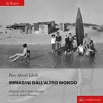 Immagini dall'altro mondo. Fotografie delle Cantine Romane. Ediz. illustrata