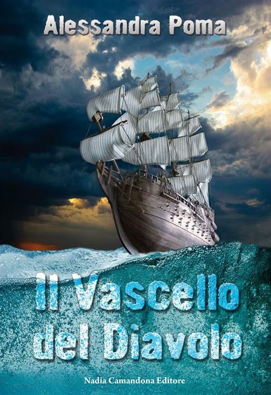 Il vascello del diavolo - Alessandra Poma - ebook