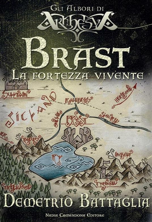 Brast. La fortezza vivente - Demetrio Battaglia - ebook