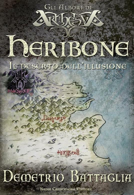 Heribone. Il deserto dell'illusione - Demetrio Battaglia - ebook