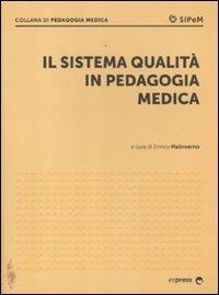 Il sistema di qualità in pedagogia medica - copertina