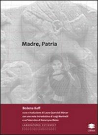 Madre, patria - Bozena Keff - copertina