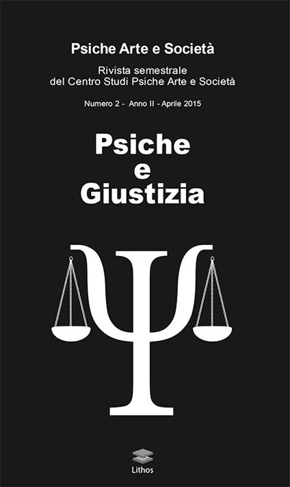 Psiche e giustizia. Rivista semestrale del Centro Studi Psiche Arte e Società (2015). Vol. 2 - copertina