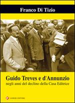 Guido Treves e d'Annunzio negli anni del declino della casa editrice