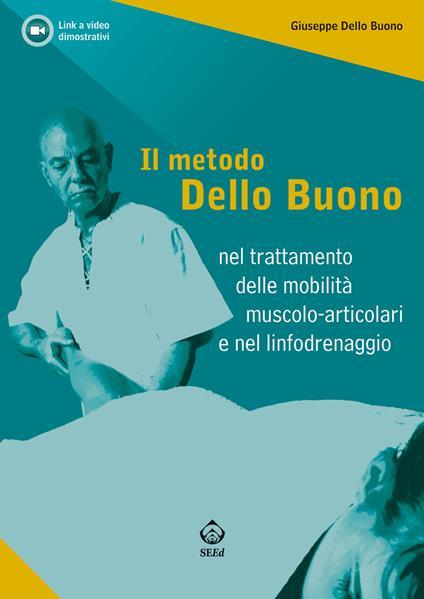 Il metodo Dello Buono nel trattamento delle mobilità muscolo-articolari e nel linfodrenaggio - Giuseppe Dello Buono - ebook