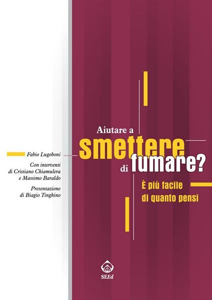 Aiutare a smettere di fumare? È più facile di quanto pensi - Fabio Lugoboni - ebook