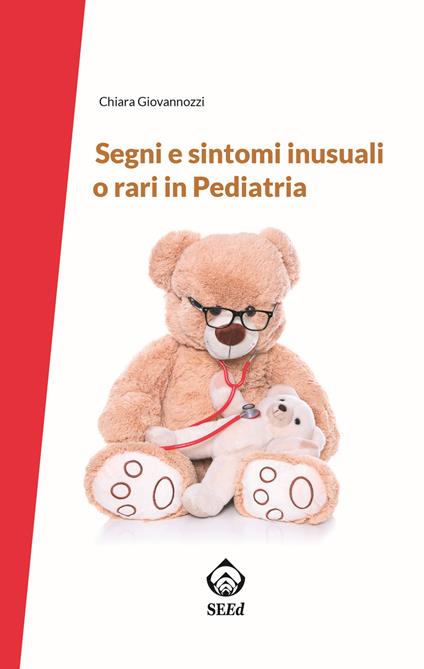 Segni e sintomi inusuali o rari in pediatria - Chiara Giovannozzi - copertina