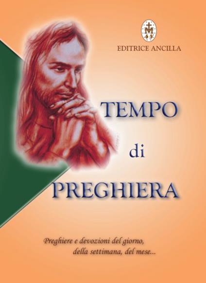 Tempo di preghiera. Preghiere e devozioni del giorno, della settimana, del mese... - Giuseppe Bettoni,Tiziana Gava,Roberto Bagato - copertina