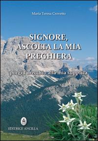 Signore, ascolta la mia preghiera, porgi l'orecchio alla mia supplica - Maria Teresa Crovetto - copertina