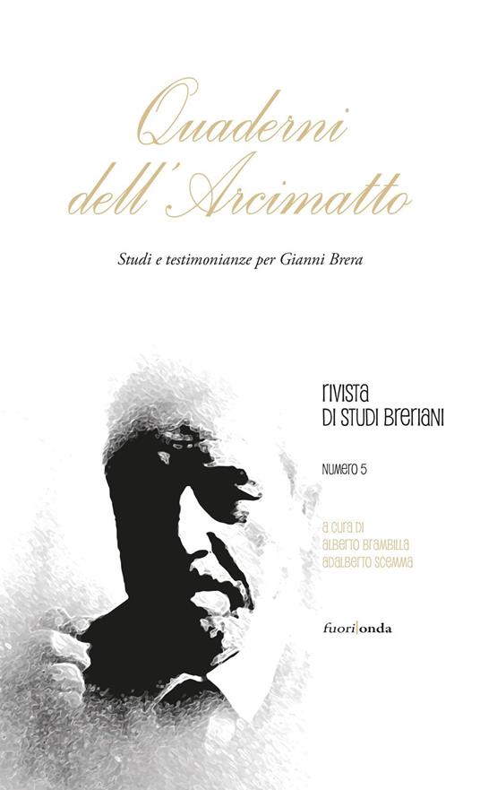 Quaderni dell'Arcimatto. Studi e testimonianze per Gianni Brera. Vol. 5 - copertina