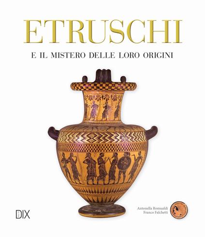 Etruschi - Antonella Romualdi,Franco Falchetti - copertina