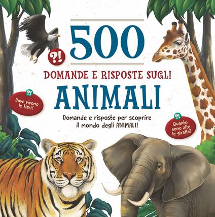 500 domande e risposte sugli animali - copertina