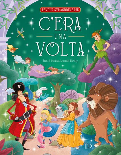 C'era una volta. Ediz. a colori - Stefania Leonardi Hartley - copertina