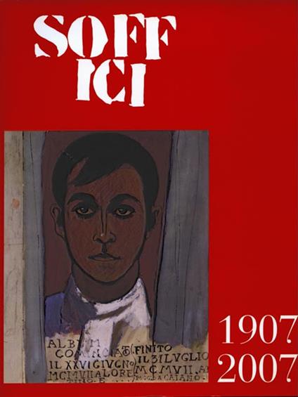 Soffici 1907-2007. Cento anni dal ritorno in Italia. Ediz. illustrata - copertina